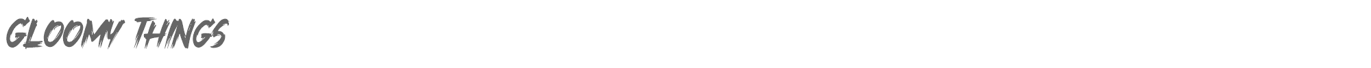 Sample characters Gloomy Things Font